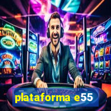 plataforma e55